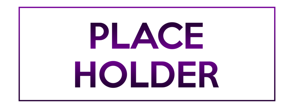 A purple sign that says place holder.