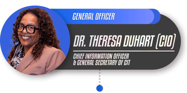 Dr. Theresa Duhart, CIO, General Officer