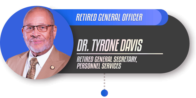 Dr. Tyrone Davis, Retired General Officer